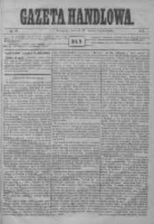 Gazeta Handlowa. Pismo poświęcone handlowi, przemysłowi fabrycznemu i rolniczemu, 1872, Nr 67