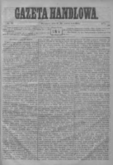 Gazeta Handlowa. Pismo poświęcone handlowi, przemysłowi fabrycznemu i rolniczemu, 1872, Nr 70