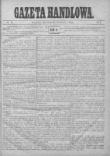 Gazeta Handlowa. Pismo poświęcone handlowi, przemysłowi fabrycznemu i rolniczemu, 1872, Nr 76