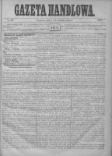 Gazeta Handlowa. Pismo poświęcone handlowi, przemysłowi fabrycznemu i rolniczemu, 1872, Nr 82