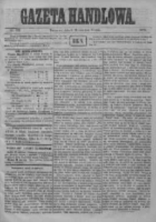 Gazeta Handlowa. Pismo poświęcone handlowi, przemysłowi fabrycznemu i rolniczemu, 1872, Nr 132