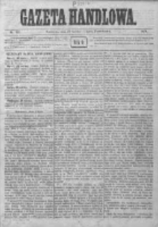 Gazeta Handlowa. Pismo poświęcone handlowi, przemysłowi fabrycznemu i rolniczemu, 1872, Nr 142