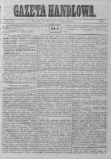 Gazeta Handlowa. Pismo poświęcone handlowi, przemysłowi fabrycznemu i rolniczemu, 1872, Nr 143