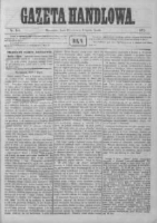 Gazeta Handlowa. Pismo poświęcone handlowi, przemysłowi fabrycznemu i rolniczemu, 1872, Nr 144