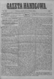 Gazeta Handlowa. Pismo poświęcone handlowi, przemysłowi fabrycznemu i rolniczemu, 1872, Nr 150