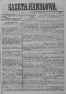 Gazeta Handlowa. Pismo poświęcone handlowi, przemysłowi fabrycznemu i rolniczemu, 1872, Nr 167