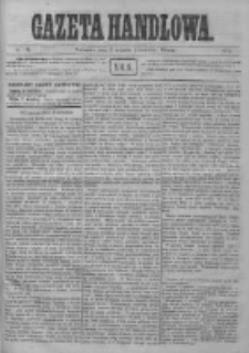 Gazeta Handlowa. Pismo poświęcone handlowi, przemysłowi fabrycznemu i rolniczemu, 1872, Nr 194