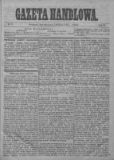 Gazeta Handlowa. Pismo poświęcone handlowi, przemysłowi fabrycznemu i rolniczemu, 1874, Nr 73