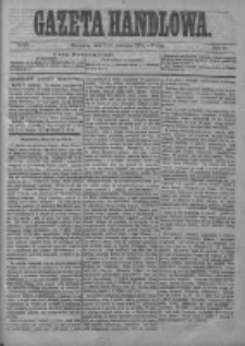 Gazeta Handlowa. Pismo poświęcone handlowi, przemysłowi fabrycznemu i rolniczemu, 1874, Nr 81