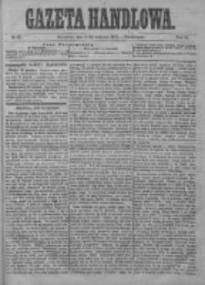 Gazeta Handlowa. Pismo poświęcone handlowi, przemysłowi fabrycznemu i rolniczemu, 1874, Nr 85