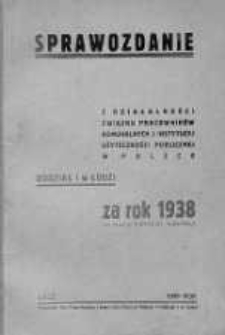 Sprawozdanie z Działalności Związku Pracowników Komunalnych i Instutucji Użyteczności Publicznej w Polsce. Oddział w Łodzi 1938