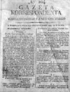 Korespondent Warszawski Donoszący Wiadomości Krajowe i Zagraniczne 1814, Nr 104