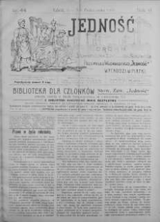 Jedność: organ Stowarzyszenia Zawodowego Robotników Przemysłu Włóknistego 30 październik 1908 nr 44