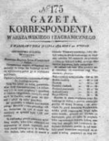 Gazeta Korrespondenta Warszawskiego i Zagranicznego 1828, Nr 175