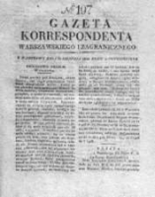 Gazeta Korrespondenta Warszawskiego i Zagranicznego 1828, Nr 197