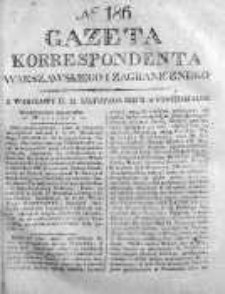 Gazeta Korrespondenta Warszawskiego i Zagranicznego 1825, Nr 186