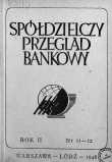 Spółdzielczy Przegląd Bankowy 1946, R.II, Nr 11-12