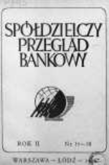 Spółdzielczy Przegląd Bankowy 1946, R.II, Nr 17-18