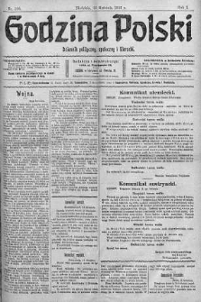 Godzina Polski : dziennik polityczny, społeczny i literacki 16 kwiecień 1916 nr 108