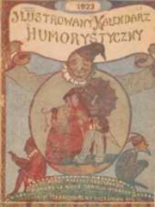 Ucieszny Ilustrowany Kalendarz Humorystyczny czyli Nowy Wesoły Figlarz. 1923