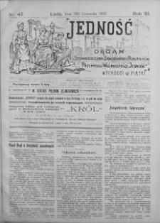 Jedność: organ Stowarzyszenia Zawodowego Robotników Przemysłu Włóknistego 19 listopad 1909 nr 47