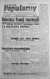 Kurier Popularny. Organ Polskiej Partii Socjalistycznej 1947, IV, Nr 336