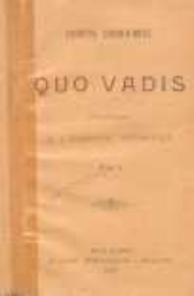 Quo vadis : powieść z czasów Nerona, T. I