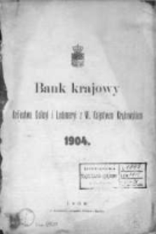 Bank Krajowy Królestwa Galicyi i Lodomeryi z W. Księstwem Krakowskiem 1904