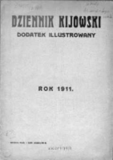 Dziennik Kijowski. Pismo społeczne, polityczne i literackie. Dadatek Ilustrowany. Rok 1911