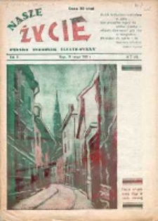 Nasze Życie. Polski tygodnik ilustrowany. 1936. Nr 7
