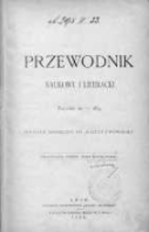 Przewodnik Naukowy i Literacki : dodatek do "Gazety Lwowskiej". 1884. R. XII