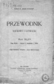 Przewodnik Naukowy i Literacki : dodatek do "Gazety Lwowskiej". 1916. R. XLIV