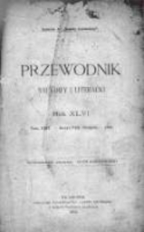 Przewodnik Naukowy i Literacki : dodatek do "Gazety Lwowskiej". 1918. R. XLVI. Zeszyt VIII