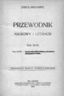 Przewodnik Naukowy i Literacki : dodatek do "Gazety Lwowskiej". 1921. R. XLIX