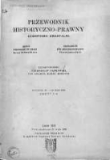 Przewodnik Historyczno-Prawny. Czasopismo Kwartalne. 1932. Zeszyt 1-4