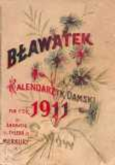 Bławatek. Kalendarz damski. 1911