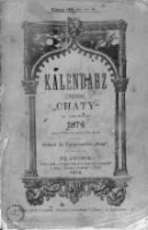 Kalendarz czasopisma "Chaty" na rok Pański 1874