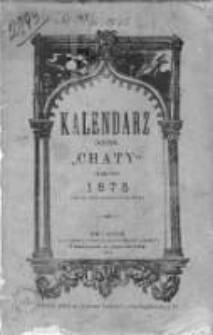 Kalendarz czasopisma "Chaty" na rok Pański 1875