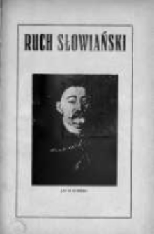 Ruch Słowiański. Miesięcznik poświęcony życiu i kulturze Słowian. 1933. Nr 7