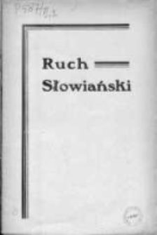 Ruch Słowiański. Miesięcznik poświęcony życiu i kulturze Słowian. 1937. Nr 6