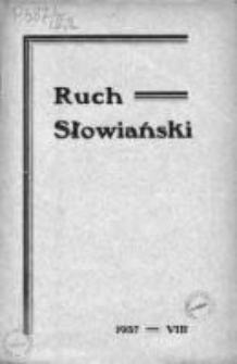 Ruch Słowiański. Miesięcznik poświęcony życiu i kulturze Słowian. 1937. Nr 8