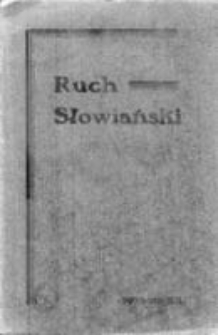 Ruch Słowiański. Miesięcznik poświęcony życiu i kulturze Słowian. 1938. Nr 12