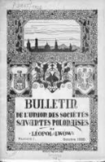 Bulletin de l'Union des Societes Savantes Polonaises de Leopol (Lwów). Nr 1. 1920