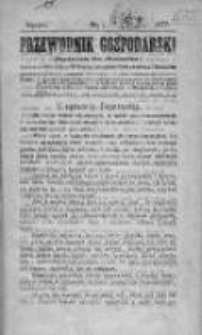 Przewodnik Gospodarski : dodatek do „Rolnika”. 1877, nr 1