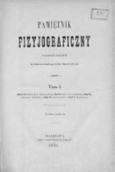 Pamiętnik Fizyjograficzny. T.1. 1881