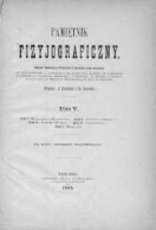 Pamiętnik Fizyjograficzny. T.5. 1885