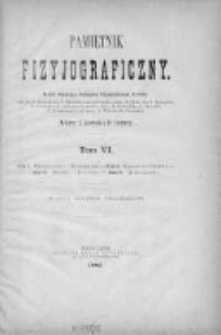 Pamiętnik Fizyjograficzny. T.6. 1886