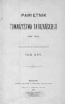 Pamiętnik Towarzystwa Tatrzańskiego. T.25. 1904