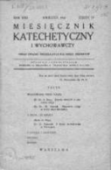 Miesięcznik Katechetyczny i Wychowawczy. 1933. R.XXII, zeszyt 4