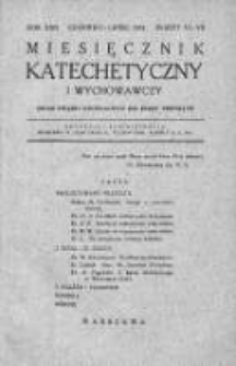 Miesięcznik Katechetyczny i Wychowawczy. 1933. R.XXII, zeszyt 6-7